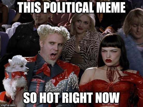 THIS POLITICAL MEME SO HOT RIGHT NOW | made w/ Imgflip meme maker