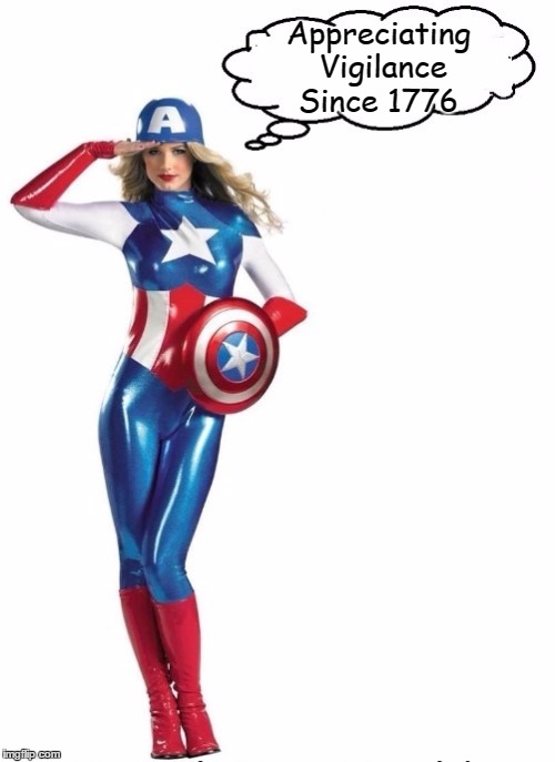Miss Captain America | Appreciating Vigilance Since 1776 | image tagged in patriotism,vince vance,hot girl,red white  blue,1776 | made w/ Imgflip meme maker