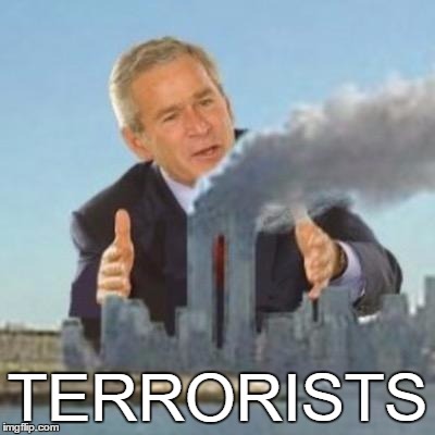 In Remembrance for those who died in 9/11 | TERRORISTS | image tagged in memes,george bush,ancient aliens,terrorists,twin towers,never forget | made w/ Imgflip meme maker