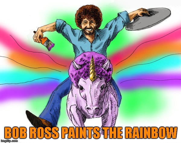 BOB ROSS PAINTS THE RAINBOW | made w/ Imgflip meme maker