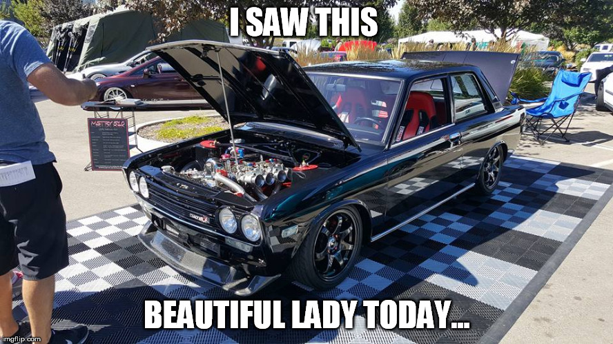 Five and dime | I SAW THIS; BEAUTIFUL LADY TODAY... | image tagged in car,510 | made w/ Imgflip meme maker