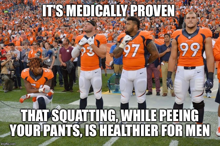 IT'S MEDICALLY PROVEN THAT SQUATTING, WHILE PEEING YOUR PANTS, IS HEALTHIER FOR MEN | made w/ Imgflip meme maker