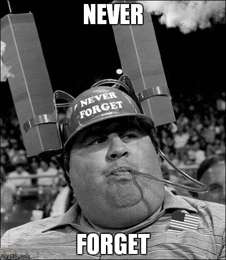 Never forget | NEVER; FORGET | image tagged in obesity,murica,9/11,memes,never forget | made w/ Imgflip meme maker
