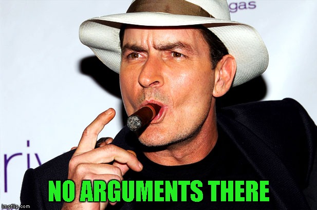 NO ARGUMENTS THERE | made w/ Imgflip meme maker