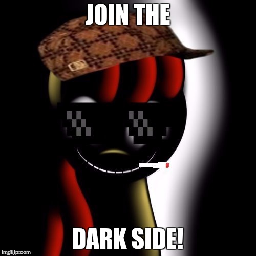 Creepy Bloom | JOIN THE DARK SIDE! | image tagged in creepy bloom | made w/ Imgflip meme maker
