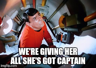 Meanwhile, at the ESPN fantasy engineering room | WE'RE GIVING HER ALL SHE'S GOT CAPTAIN | image tagged in espn,memes,star trek,fantasy football | made w/ Imgflip meme maker