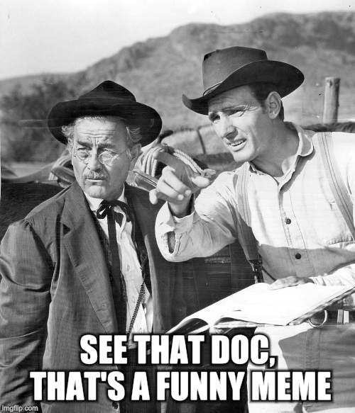SEE THAT DOC, THAT'S A FUNNY MEME | made w/ Imgflip meme maker