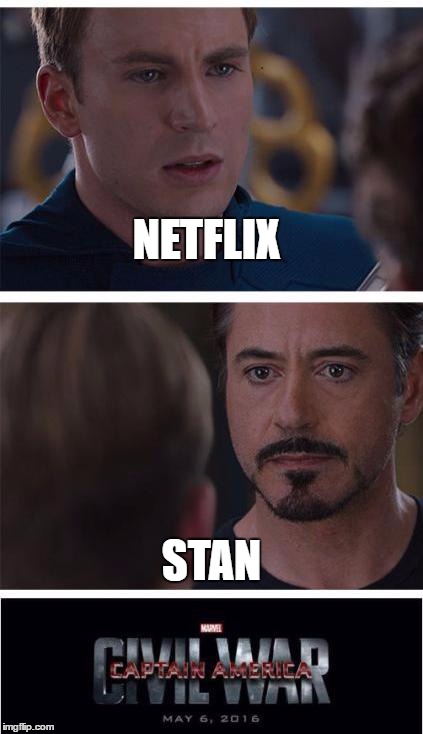 Marvel Civil War 1 | NETFLIX; STAN | image tagged in memes,marvel civil war 1 | made w/ Imgflip meme maker