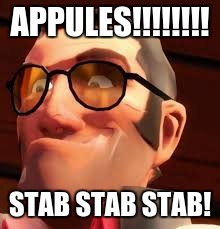 APPULES!!!!!!!! STAB STAB STAB! | made w/ Imgflip meme maker