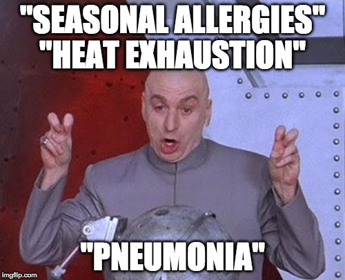 Dr Evil tries his best to explain Hillary's troubles. | "SEASONAL ALLERGIES" "HEAT EXHAUSTION"; "PNEUMONIA" | image tagged in memes,dr evil laser,trump,hillary clinton,clinton sick,iwanttobebacon | made w/ Imgflip meme maker