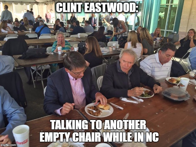 Clint Eastwood talking to NC Gov while visiting Miracle on Hudson plane at the aviation museum  | CLINT EASTWOOD:; TALKING TO ANOTHER EMPTY CHAIR WHILE IN NC | image tagged in sully,clint eastwood,north carolina,pat mccrory | made w/ Imgflip meme maker