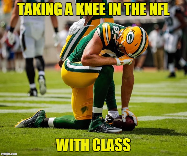 TAKING A KNEE IN THE NFL; WITH CLASS | image tagged in nfl,taking a knee,green bay packers,jordy nelson | made w/ Imgflip meme maker