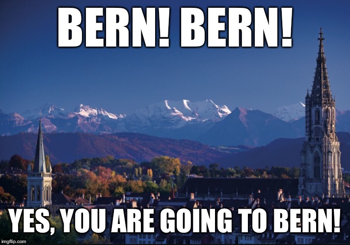 New ad campaign out of Switzerland | BERN! BERN! YES, YOU ARE GOING TO BERN! | image tagged in memes,rage against the machine | made w/ Imgflip meme maker