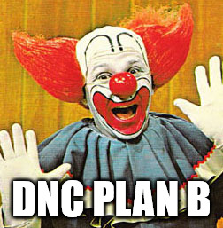 Bozo The Clown v001 | DNC PLAN B | image tagged in bozo the clown v001 | made w/ Imgflip meme maker