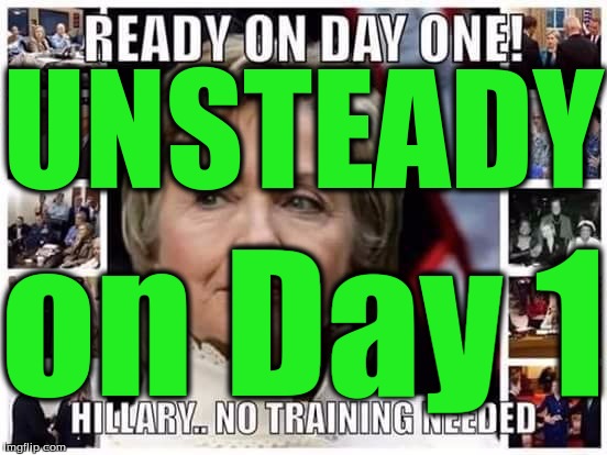 UNSTEADY; on Day 1 | image tagged in unsteady hill | made w/ Imgflip meme maker