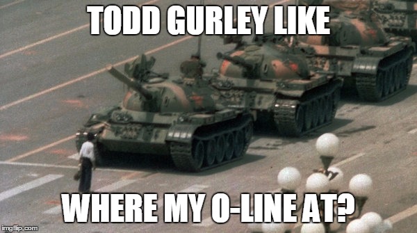 TODD GURLEY LIKE; WHERE MY O-LINE AT? | made w/ Imgflip meme maker