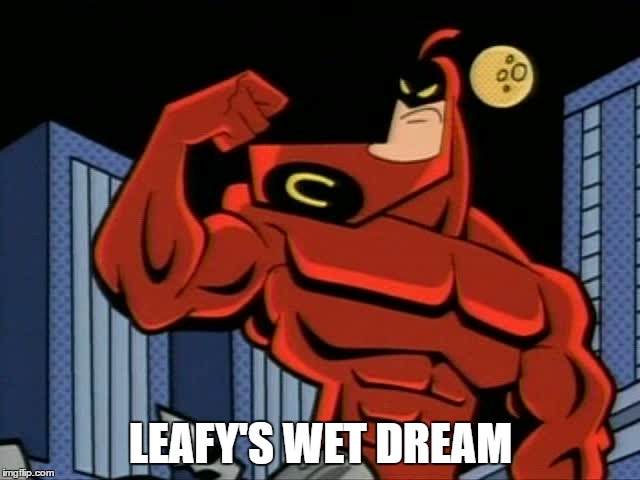 Leafy's Chin |  LEAFY'S WET DREAM | image tagged in leafyishere,chin,idubbbz | made w/ Imgflip meme maker