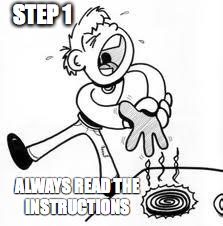 science  | STEP 1; ALWAYS READ THE INSTRUCTIONS | image tagged in science | made w/ Imgflip meme maker