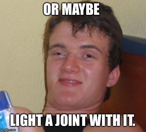 . | made w/ Imgflip meme maker