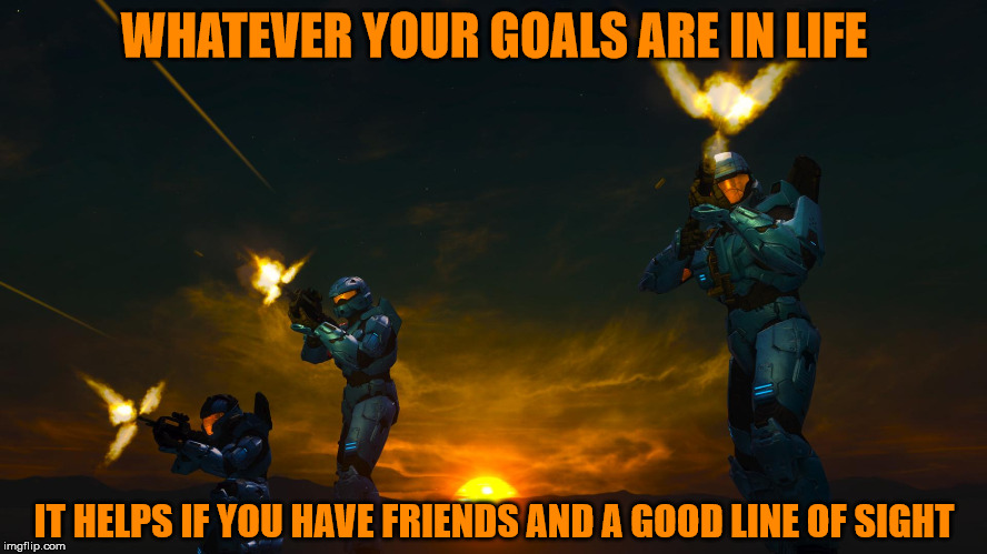 Have clear aim in your goals | WHATEVER YOUR GOALS ARE IN LIFE; IT HELPS IF YOU HAVE FRIENDS AND A GOOD LINE OF SIGHT | image tagged in demonic penguin twilight firing,line of sight,aim high,no team killing,my templates challenge | made w/ Imgflip meme maker