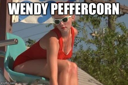 WENDY PEFFERCORN | made w/ Imgflip meme maker