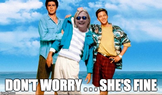 DON'T WORRY . . . SHE'S FINE | made w/ Imgflip meme maker