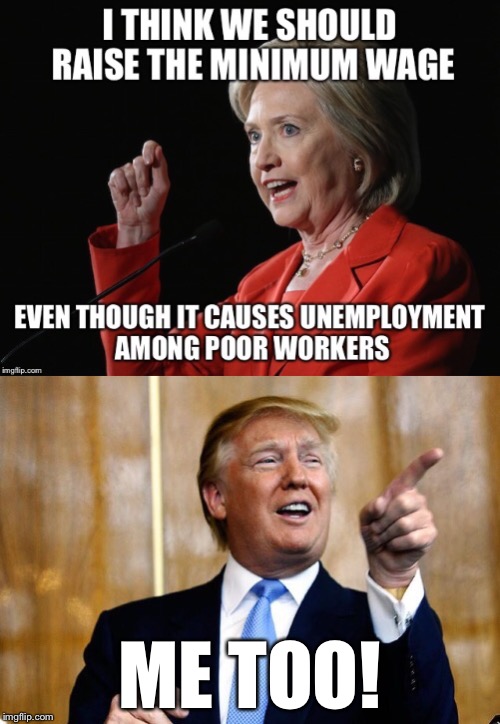 Trumpary | ME TOO! | image tagged in donald trump,hillary clinton | made w/ Imgflip meme maker