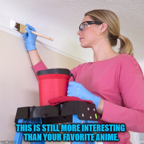 Afternoon Painter | THIS IS STILL MORE INTERESTING THAN YOUR FAVORITE ANIME. | image tagged in afternoon painter,memes,still more exciting than | made w/ Imgflip meme maker