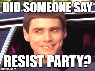 jim carey | DID SOMEONE SAY; RESIST PARTY? | image tagged in jim carey | made w/ Imgflip meme maker