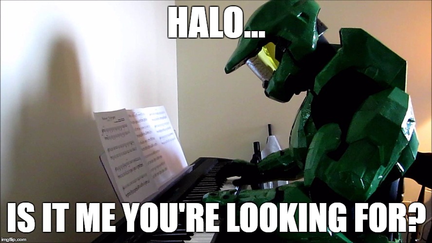 Hello... Is it memes you're looking for?  | HALO... IS IT ME YOU'RE LOOKING FOR? | image tagged in memes,master chief,halo,lionel richie,music,video games | made w/ Imgflip meme maker