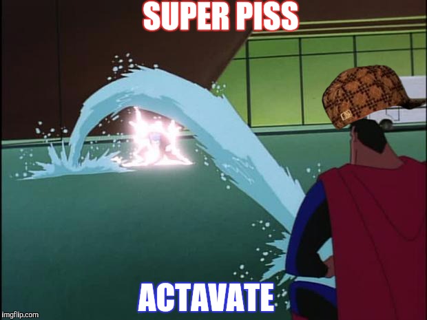 Superman squirts | SUPER PISS; ACTAVATE | image tagged in superman squirts,scumbag | made w/ Imgflip meme maker