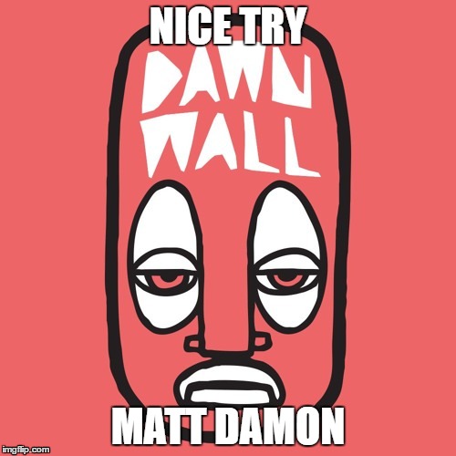 NICE TRY; MATT DAMON | made w/ Imgflip meme maker