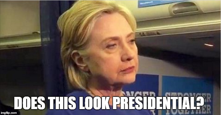 ZombieHillary  | DOES THIS LOOK PRESIDENTIAL? | image tagged in neverhillary | made w/ Imgflip meme maker