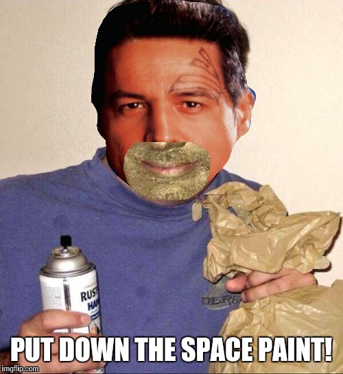 Voyager | PUT DOWN THE SPACE PAINT! | image tagged in memes | made w/ Imgflip meme maker