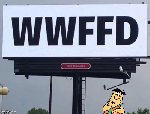 Fred Flintstone | image tagged in fred flintstone | made w/ Imgflip meme maker