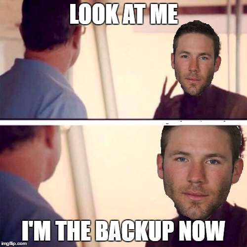 LOOK AT ME; I'M THE BACKUP NOW | made w/ Imgflip meme maker