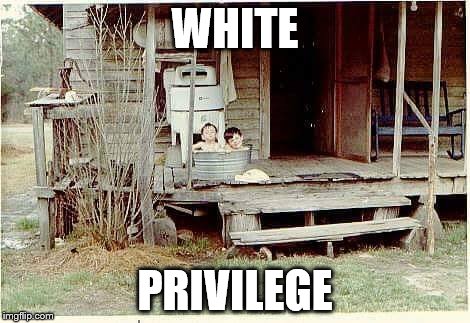 WHITE; PRIVILEGE | image tagged in white boys | made w/ Imgflip meme maker