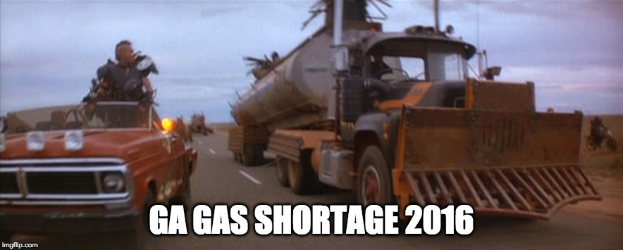 GA GAS SHORTAGE 2016 | image tagged in gas | made w/ Imgflip meme maker