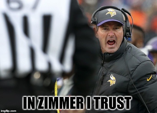 IN ZIMMER I TRUST | image tagged in zimmer | made w/ Imgflip meme maker