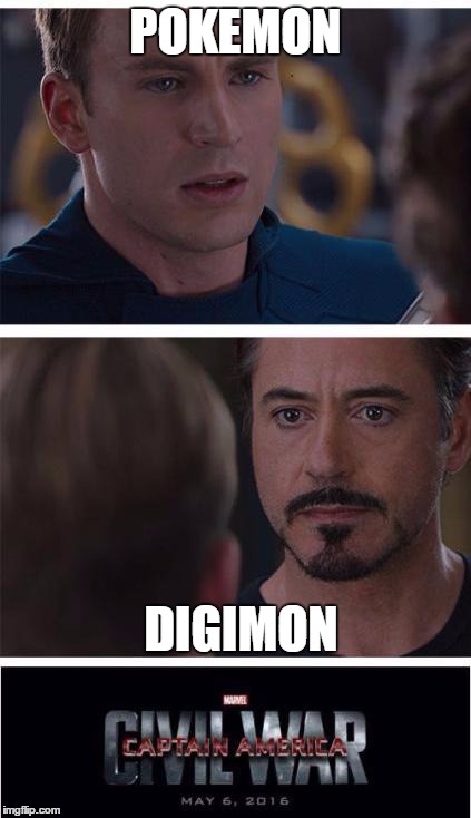 Marvel Civil War 1 | POKEMON; DIGIMON | image tagged in memes,marvel civil war 1 | made w/ Imgflip meme maker