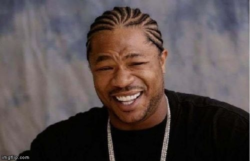 Yo Dawg Heard You Meme | M | image tagged in memes,yo dawg heard you | made w/ Imgflip meme maker