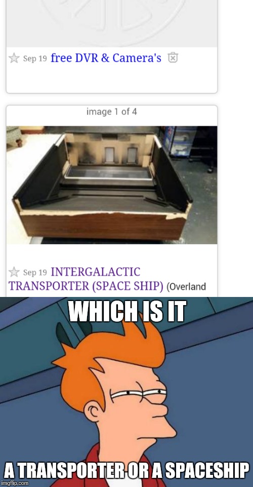 Came across this ad | WHICH IS IT; A TRANSPORTER OR A SPACESHIP | image tagged in memes | made w/ Imgflip meme maker