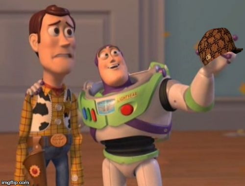 X, X Everywhere Meme | image tagged in memes,x x everywhere,scumbag | made w/ Imgflip meme maker