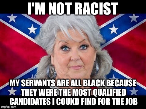 I'M NOT RACIST MY SERVANTS ARE ALL BLACK BECAUSE THEY WERE THE MOST QUALIFIED CANDIDATES I COUKD FIND FOR THE JOB | made w/ Imgflip meme maker