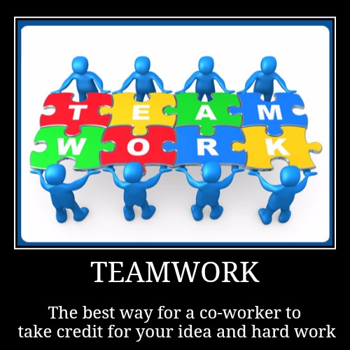 Come be on our team at work! | image tagged in funny,demotivationals | made w/ Imgflip demotivational maker