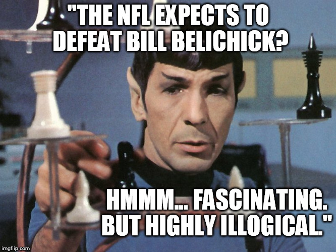 "THE NFL EXPECTS TO DEFEAT BILL BELICHICK? HMMM... FASCINATING. BUT HIGHLY ILLOGICAL." | made w/ Imgflip meme maker