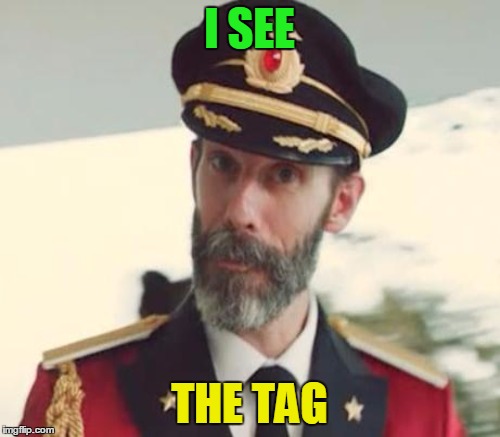 I SEE THE TAG | made w/ Imgflip meme maker