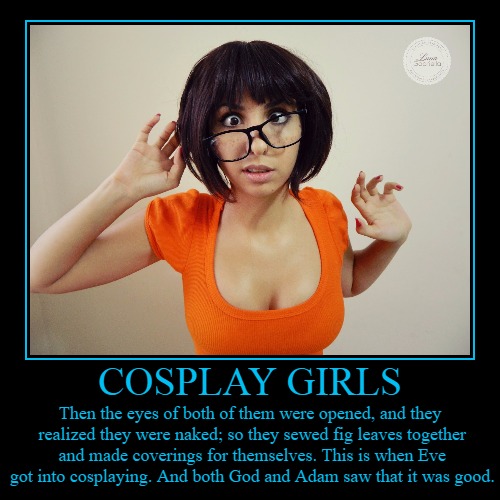 Cosplay as Consequence:  The Fall of Man | image tagged in demotivationals,demotivational week,scooby doo velma cosplay,adam and eve and the fall of man,sexy women,headfoot | made w/ Imgflip demotivational maker