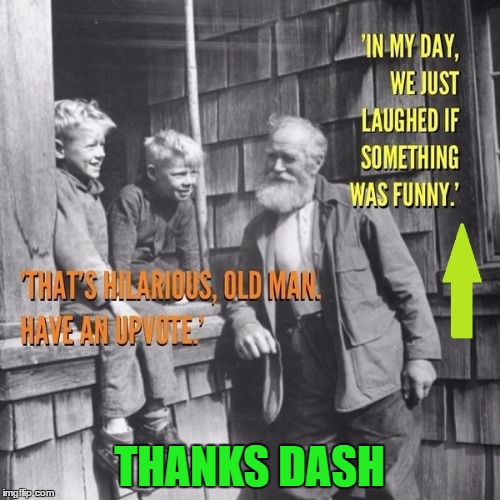 THANKS DASH | made w/ Imgflip meme maker