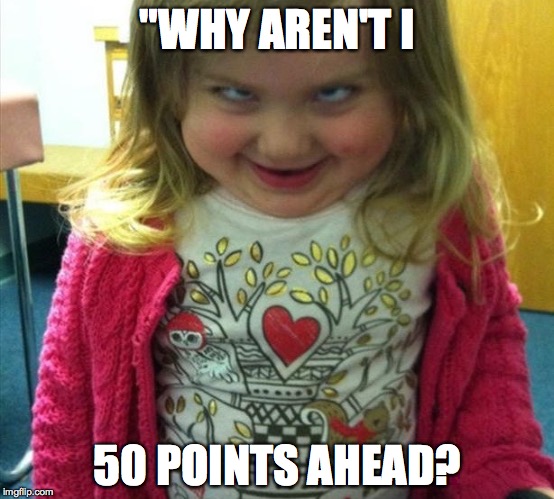 Creepy Hillary | "WHY AREN'T I; 50 POINTS AHEAD? | image tagged in hillary clinton,donald trump | made w/ Imgflip meme maker
